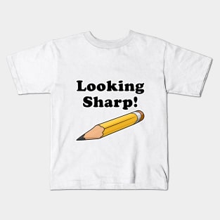 Looking Sharp! Kids T-Shirt